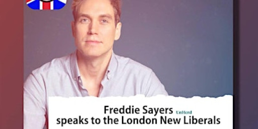 Freddie Sayers speaks to the London New Liberals