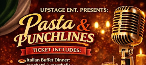 Pasta & Punchlines (Dinner + Comedy Show)
