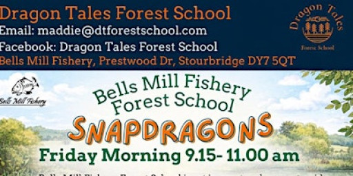 Snapdragons- Friday Morning Forest School