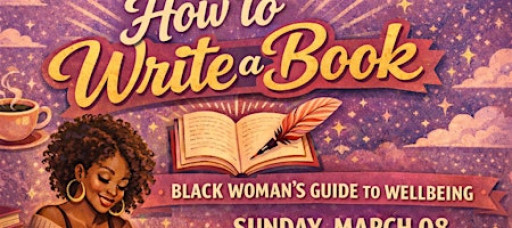 Black Woman's Guide to Wellbeing - How to Write a Book