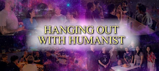 Hanging out with Humanist