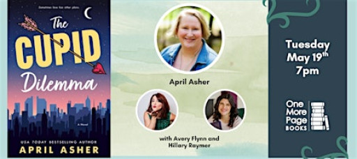 THE CUPID DILEMMA with Author April Asher!