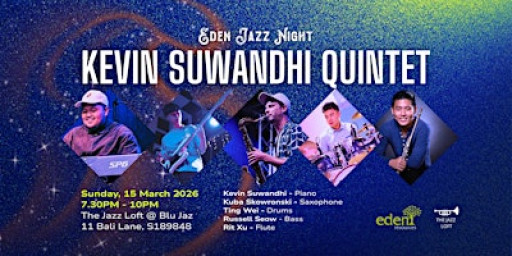 Eden Jazz Night Presents: Kevin Suwandhi Quintet