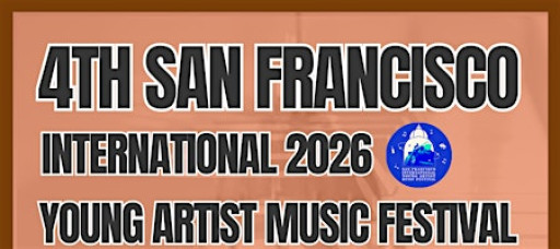 4th San Francisco International Young Artist Music Festival 2026