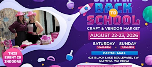 Olympia Back To School Craft & Vendor Market