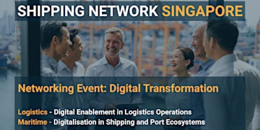 Shipping Network Singapore - Networking Event: Digital Transformation