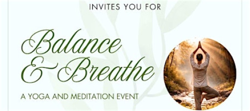 Balance & Breathe: A Yoga and Meditation Session