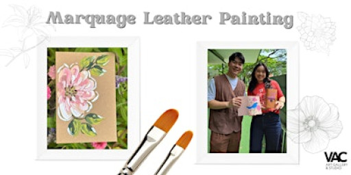 Marquage Leather Painting - Art Workshop Experience 皮革绘画工作坊(Fri.周五)
