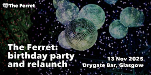 The Ferret: birthday party and relaunch
