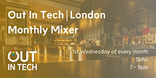 Out in Tech London | Monthly Mixer