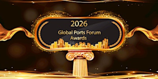 2026 GlobalPortsForum Awards, 20 May 26, Dubai, UAE