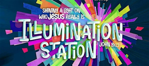 Illumination Station - Rejoice Lutheran Church Vacation Bible School 2026!
